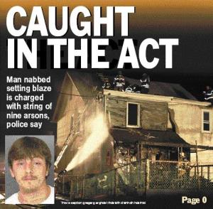Serial Arsonist