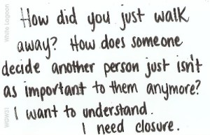 People need closure to feel at peace with themselves, once again.