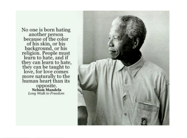 Quote on hatred and love by Mandela.