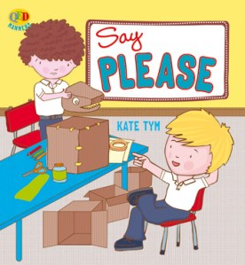 Learn to say, " Please."