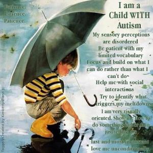 A plea from an autistic child.