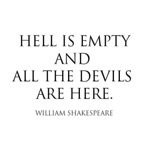 Hell lives on our planet Earth - the bowels of Hell are echoing and empty. EVIL HAS COME TO STAY. IT IS OUR SWORN DUTY TO BANISH IT FROM OUR LIVES, ONCE AND FOR ALL!
