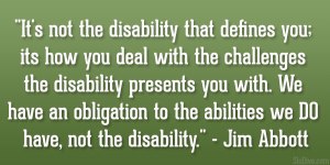 A quote by Jim Abbott