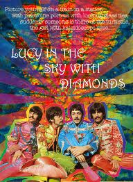 "Lucy in the Sky with Diamonds" - the Beatles Album Cover.