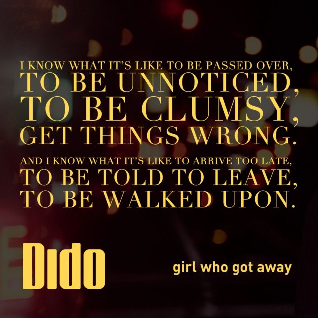 "Girl Who Got Away" - Dido  (Photo Credit: http://www.ukmix.org/forums/viewtopic.php?t=94104&start=150)