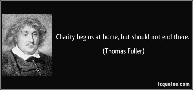 Charity begins at home.