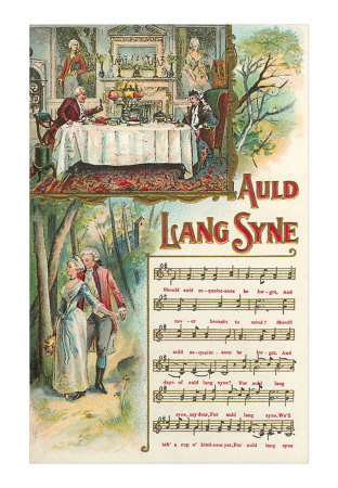 Auld Lang Syne - For Old Times' Sake.