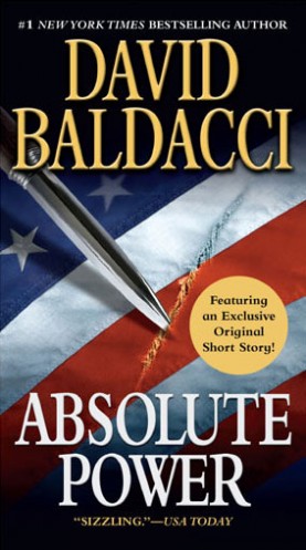 "Absolute Power" - a novel by David Baldacci