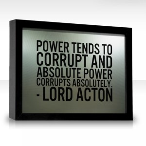 A Quote by Acton on Absolute Power.