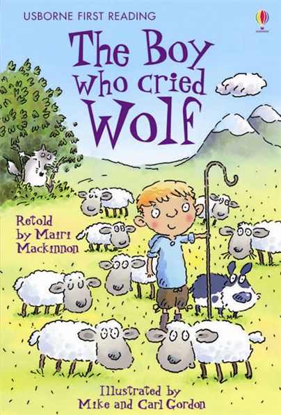 ""The Boy who cried Wolf"" from Aesop's Fables