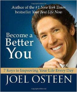 "Become A Better You" by Joel Osteen