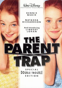 "The Parent Trap" starring Lindsay Lohan.